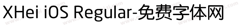 XHei iOS Regular字体转换